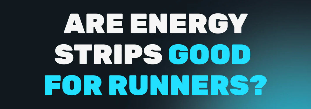 Are Energy Strips Good for Runners and Athletes?