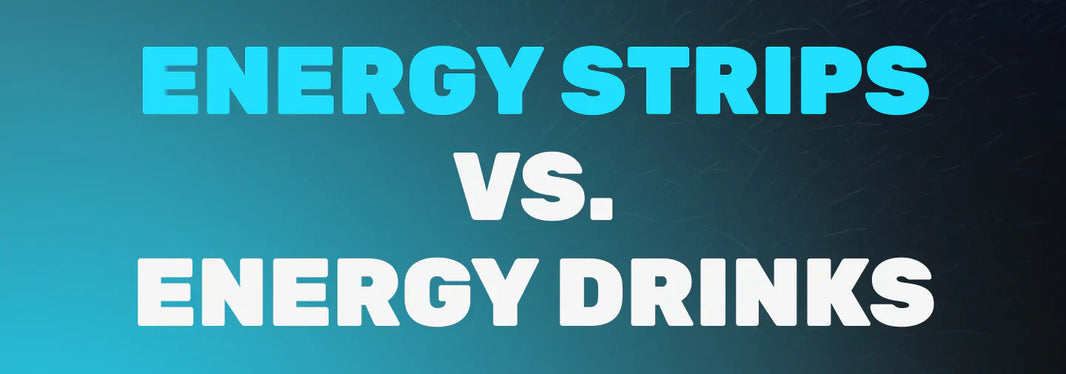 Energy Strips vs. Energy Drinks: What’s Better for Daily Use?